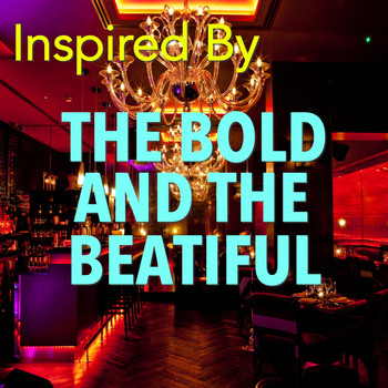 Various Artists - Inspired By 'The Bold And The Beautiful'