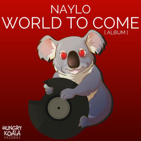 Naylo - World To Come [Album]