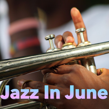Various Artists - Jazz In June