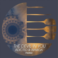 Adicted & Wawda - The Devil In You