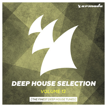 Various Artists - Armada Deep House Selection, Vol. 12 (The Finest Deep House Tunes)