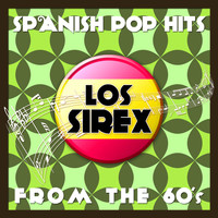Los Sirex - Spanish Pop Hits from the 60's (Live) - Los Sirex