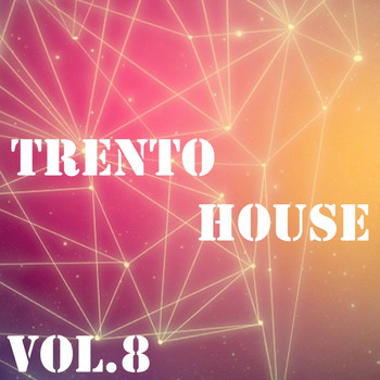 Various Artists - Trento House, Vol. 8