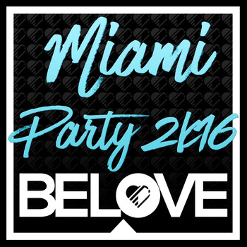 Various Artists - BeLove Miami Paty 2K16