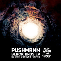 Pushmann - Black Bass EP