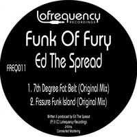 Ed The Spread - Funk Of Fury