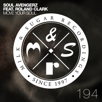 Soul Avengerz feat. Roland Clark - Move Your Soul