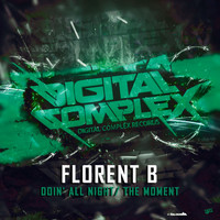Florent B - Doin' All Night / The Moment