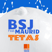BSJ Feat. Maurid - Tetas