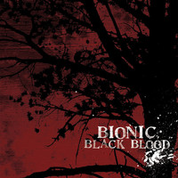 Bionic - Black Blood (Explicit)