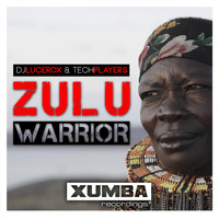 Dj Lucerox & Techplayers - Zulu Warrior