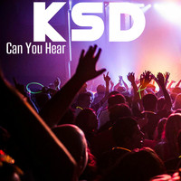 Ksd - Can You Hear