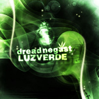 Dread Negast - Luz Verde