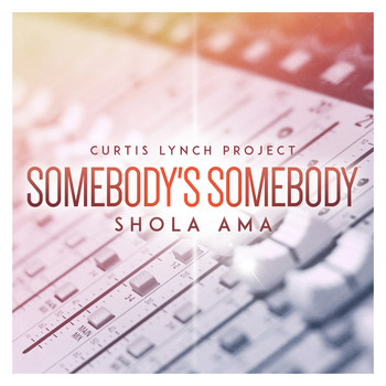 Curtis Lynch - Somebody's Somebody