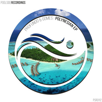 Profundo & Gomes - Polynesian EP