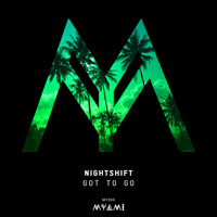 Nightshift - Got To Go