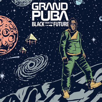 Grand Puba - Black from the Future