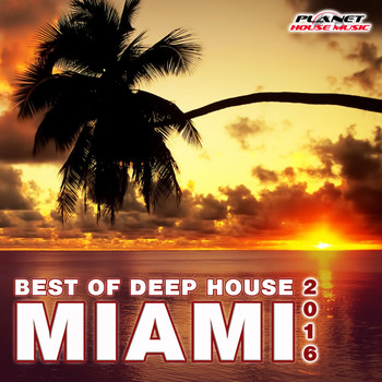 Various Artists - Miami 2016: Best Of Deep House