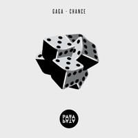 Gaga - Chance
