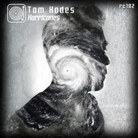 Tom Hades - Hurricanes EP