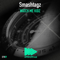 Smashtagz - Watch Me Kidz