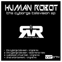 Human Robot - The Cyborg's Television EP