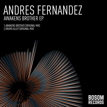 Andres Fernandez - Awakens Brother EP