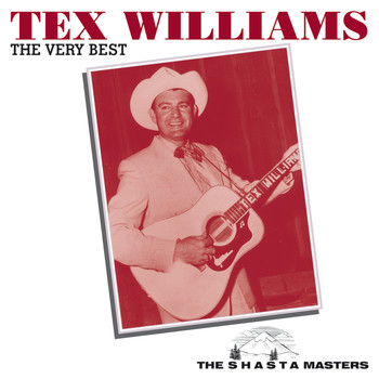 Tex Williams - The Very Best (The Shasta Masters)