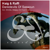Haig & Raffi - Daredevils of Sassoun
