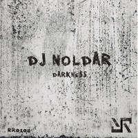 DJ Noldar - Darkness EP