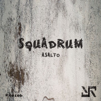 Squadrum - Asalto EP