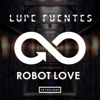 Lupe Fuentes - Robot Love