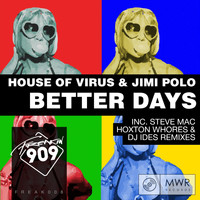 House Of Virus, Jimi Polo - Better Days