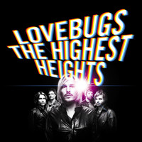 Lovebugs - The Highest Heights
