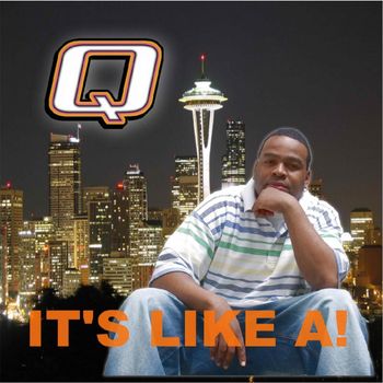 Q - It's Like A!