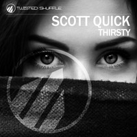 Scott Quick - Thirsty