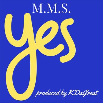M.M.S. - Yes
