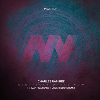 Charles Ramirez - Everybody Dance Now