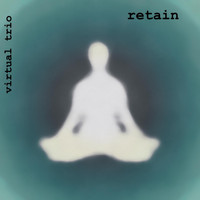 Virtual Trio - Retain