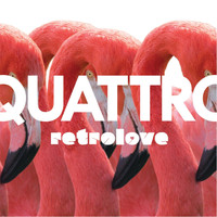 Retrolove - Quattro