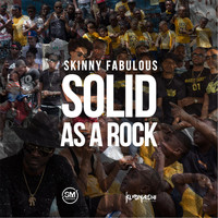 Skinny Fabulous - Solid as a Rock