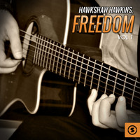 Hawkshaw Hawkins - Freedom, Vol. 1