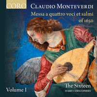 The Sixteen / Harry Christophers - Monteverdi: Messa a quattro voci et salmi of 1650 Volume I
