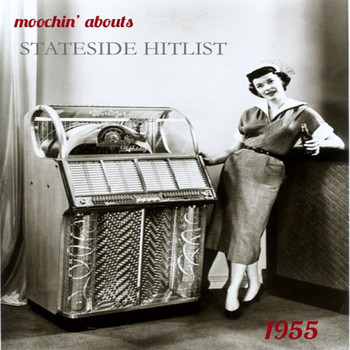 Various Artists - Moochin' Abouts Stateside Hitlist 1955
