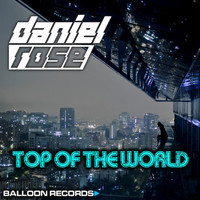 Daniel Rose - Top of the World