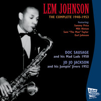Lem Johnson - The Complete Recordings 1940 - 1953