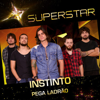Instinto - Pega Ladrão (Superstar) - Single