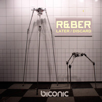 R&Ber - Later / Discard