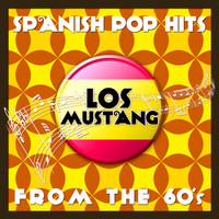 Los Mustang - Spanish Pop Hits from the 60's (Live) - Los Mustang