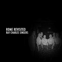 Ray Charles Singers - Rome Revisited